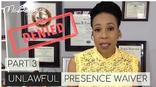 ⏳UNLAWFUL PRESENCE WAIVER (Part 3) 🇺🇸 I-601A; USA Immigration Lawyer (2019)