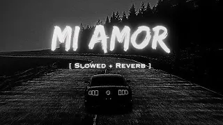 Mi Amor Lofi song (slowed+ reverb) ft. Sonam bajwa | Sharn x Bohemia | #lofi #punjabisong @Prins18