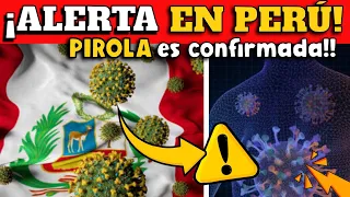 ¡ALERTA! VARIANTE PIROLA LLEGA A PERÚ ¿RIESGO DE NUEVA OLA COVID-19?