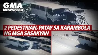 2 pedestrian, patay sa karambola ng mga sasakyan | GMA News Feed