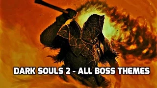 Dark Souls 2 - All Boss Themes