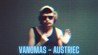 Vanomas - Austriec