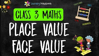 Class 3 Maths Place Value and Face Value