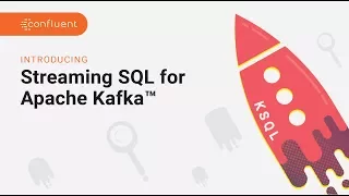 Developer Preview: KSQL from Confluent