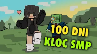 PRZEŻYLIŚMY 100 dni NA SERWERZE KLOC SMP w minecraft