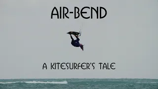 Air Bend - A Kitesurfing Story