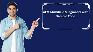 AEM Multifield Slingmodel with Sample Code