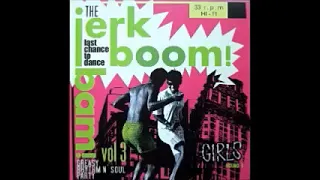 Various – The Jerk Boom! Bam! Vol 3 - Girls Round 1 : 60's Funk/Soul Rhythm & Blues Music ALBUM LP