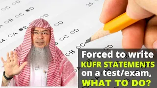 Forced to write kufr/haram things for an exam or assignment, what to do? | Sheikh Assim Al Hakeem