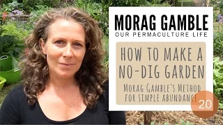 How to make a No Dig Garden - Morag Gamble