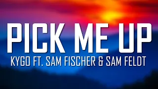 Kygo & Sam Fischer - Pick Me Up ft. Sam Feldt (Lyrics) | Just Flexin'