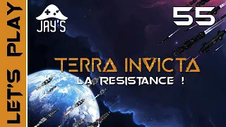 [FR] Terra Invicta - La Résistance face à l'invasion Xéno ! - Ép. 55