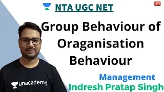 Group Behaviour of Oraganisation Behaviour | Management| Unacademy NTA UGC NET| Indresh Pratap Singh