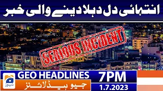 Geo News Headlines 7 PM - Karachi - Sad News | 1 July 2023