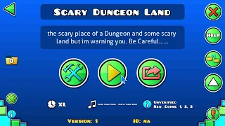 Part 1 of verifying my level Scary Dungeon Land