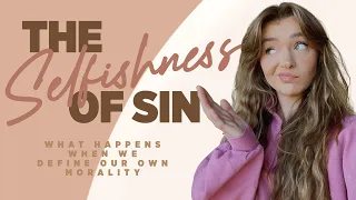 The Selfishness of Sin