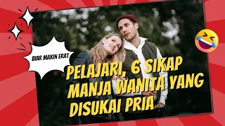 6 Sikap Manja Wanita yang Bikin Cowok Betah dan Makin Sayang!