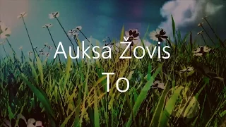 Auksa Žovis - To (Žodžių video)