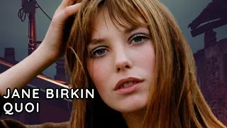 Jane Birkin - Quoi