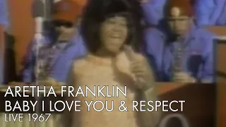 Aretha Franklin | Baby I Love You & Respect | LIVE 1967 | High Quality