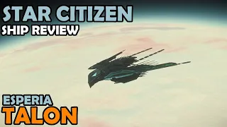 Esperia Talon Review | Star Citizen 3.14 4K Gameplay