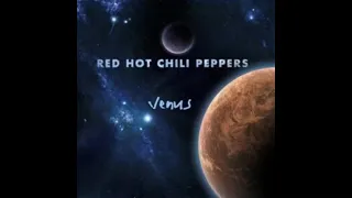 Red Hot Chili Peppers - Venus (Stadium Arcadium DISC 3)