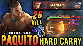Enemy MANIAC? No Problem! Hard Carry Paquito Insane 26 Kills!! - Build Top 1 Global Paquito ~ MLBB