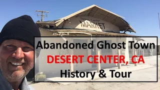 Exploring DESERT CENTER Abandoned Ghost Town in the Colorado Desert