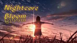 Nightcore - Bloom | By Egzod