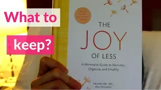 The Joy of Less | How to decide what to keep when decluttering