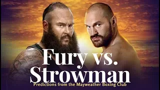 Tyson Fury vs. Braun Strowman: FIGHT predictions from the Mayweather Boxing Club