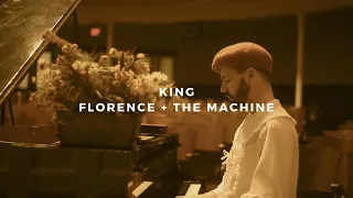 king: florence + the machine (piano rendition)