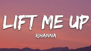 Rihanna - Lift Me Up (Lyrics)  |  30 Min (Letra/Lyrics)