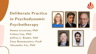 Deliberate Practice in Psychodynamic Psychotherapy [August 2023 Webinar]