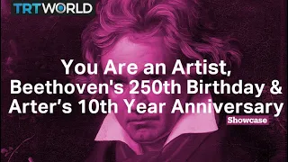 You Are an Artist | Arter’s 10th Year Anniversary | Beethoven's 250th Birthday