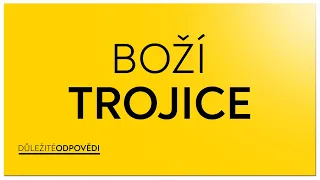 #05 Boží trojice | Důležité odpovědi