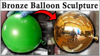 Part 1 of 2 - Turning Dollar Store Balloon into Bronze Metal Sculpture