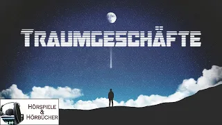 Traumgeschäfte - Hörspiel