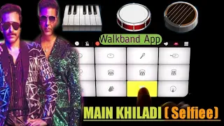 Main Khiladi Tu Anari New Song On Walkband App I Selfiee Song I  Piano Instrumental