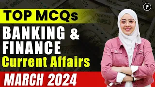 Monthly Highlights of Banking & Finance | March 2024 Monthly  Current Affairs | Parcham Classes