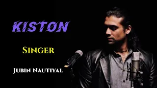 Kiston ( Lyrics )  Roohi | Jubin Nautiyal | Rajkumar Rao, Janhvi & Varun | #AkCreationss