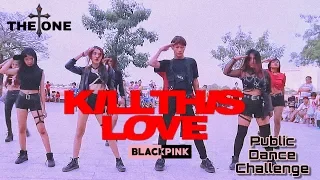 [KPOP IN PUBLIC CHALLENGE] BLACKPINK - Kill This Love DANCE COVER by THEONE🇰🇭