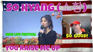 So Hyang (소향) - You Raise Me Up (유 레이즈 미 업) | New Life Festival (새생명축제) - REACTION