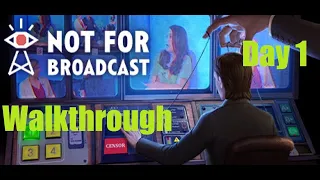 Not For Broadcast | Walkthrough Day 1 | Election Day