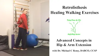 Retrolisthesis Exercises- Advanced Concepts Hip & Arm Extension Walking Exercise