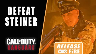 Call of Duty Vanguard Defeat Steiner - How to beat the Steiner boss fight