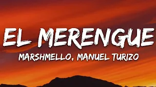 Marshmello, Manuel Turizo - El Merengue (Letra/Lyrics) / 1 hour Lyrics
