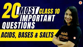 CBSE Class 10 Science | 20 Most Important Questions from Acids, Bases and Salts | 10 Class Chemistry