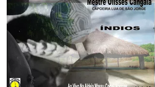 MESTRE ULISSES MÚSICA LUA DE SÃO JORGE CHEGOU ( ÍNDIOS CD VOL.10)