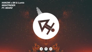 HAKOW x SN & Lumix - Nightrider (Feat. Searz) [Release]